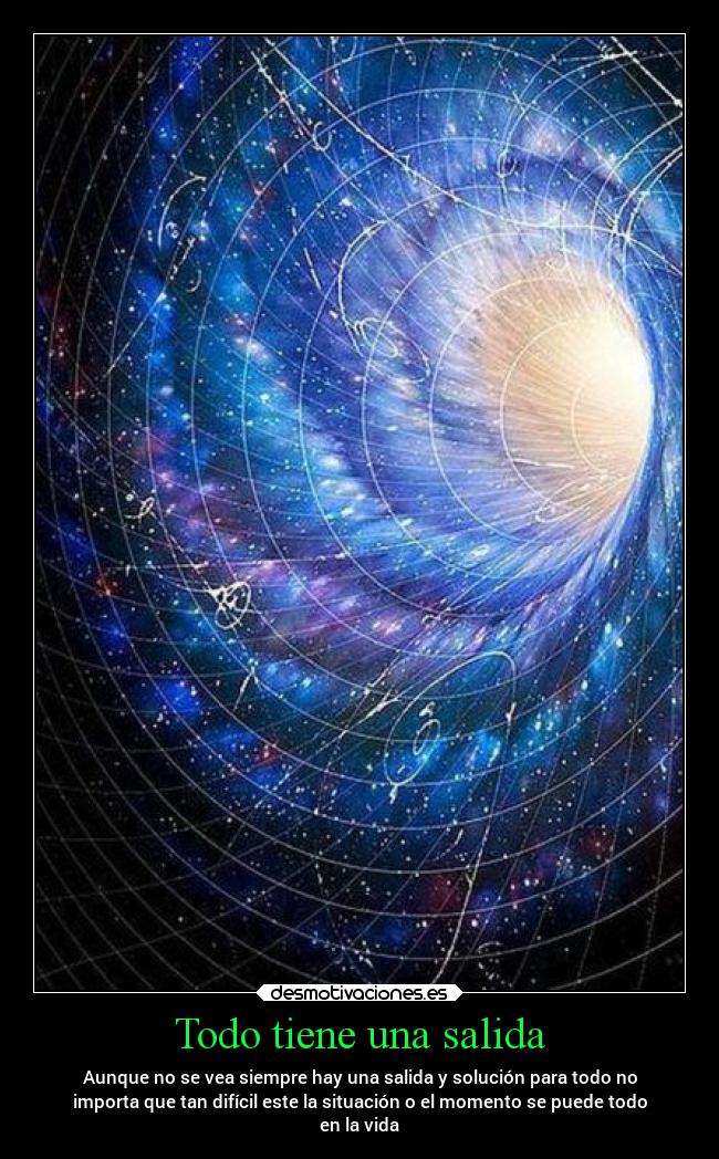 Todo tiene una salida - 
