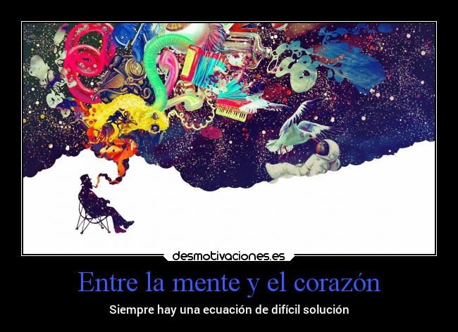 Entre la mente y el corazón -