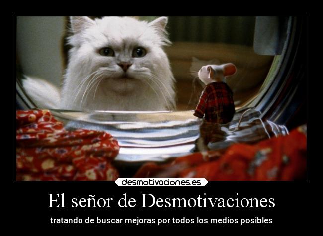 El señor de Desmotivaciones -