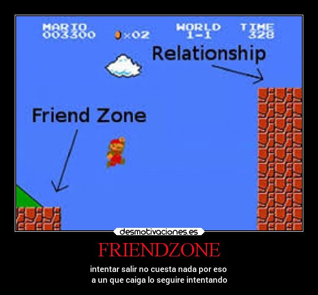 carteles desmotivaciones motivaciones laalianzarebelde friend zone desmotivaciones