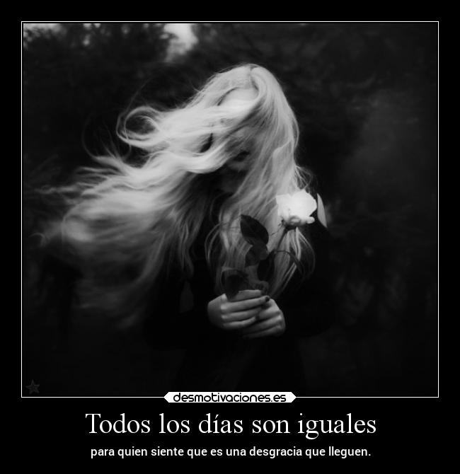 Todos los días son iguales - 