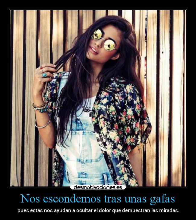 Nos escondemos tras unas gafas -