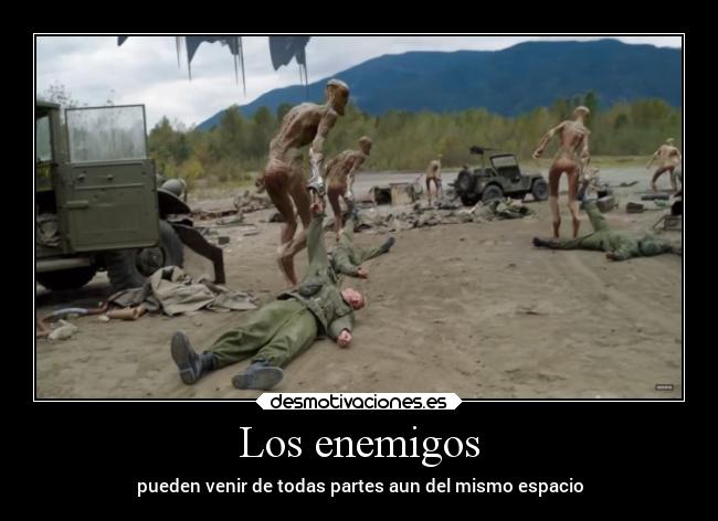 carteles enemigo desmotivaciones problemas extraterrestre desmotivaciones