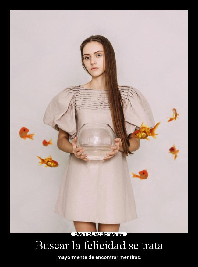 Buscar la felicidad se trata - 