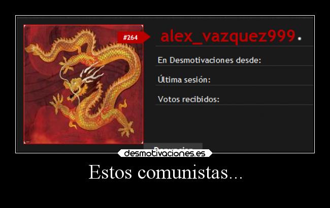 Estos comunistas... - 