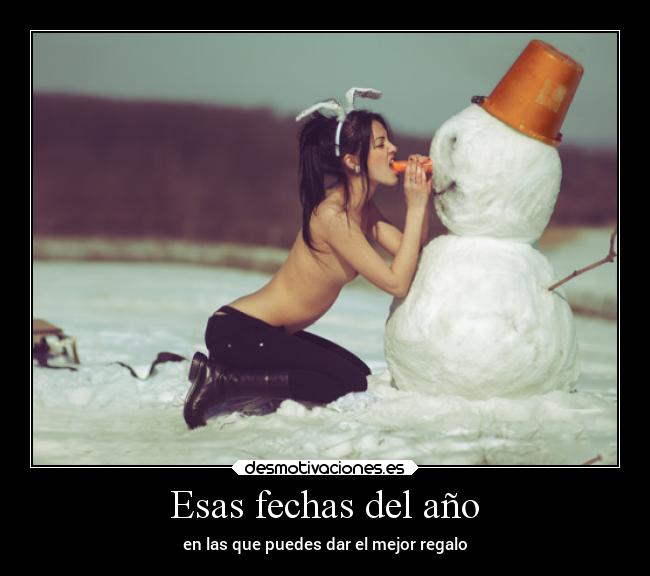 Esas fechas del año - 