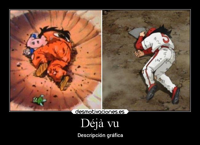 carteles humor dragonballsuper yamcha dejavu elpatodelapiovendehierba desmotivaciones