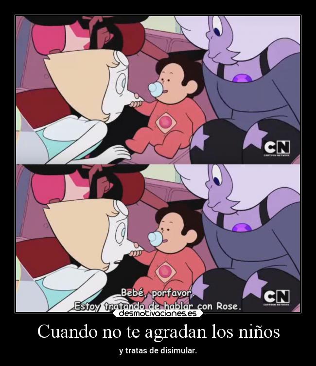 carteles humor familia tonto fail infancia sonrisas steven universe perla laurasimpson14 desmotivaciones