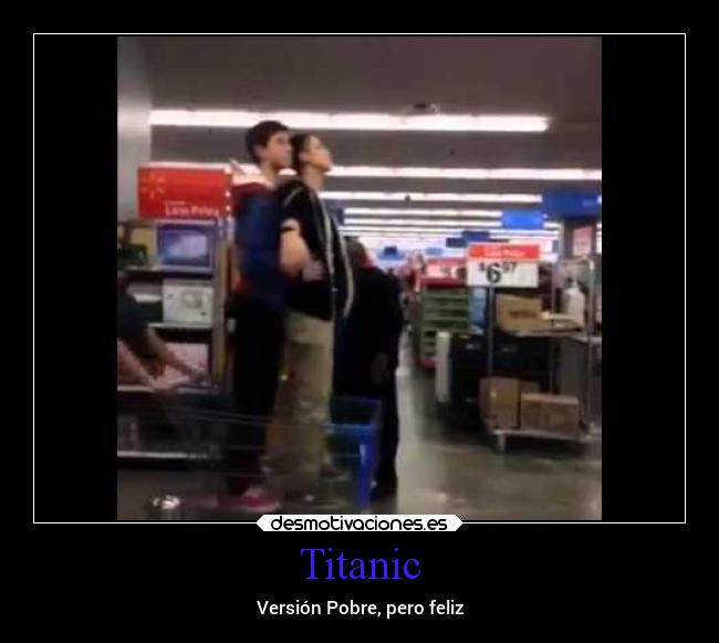 Titanic - Versión Pobre, pero feliz