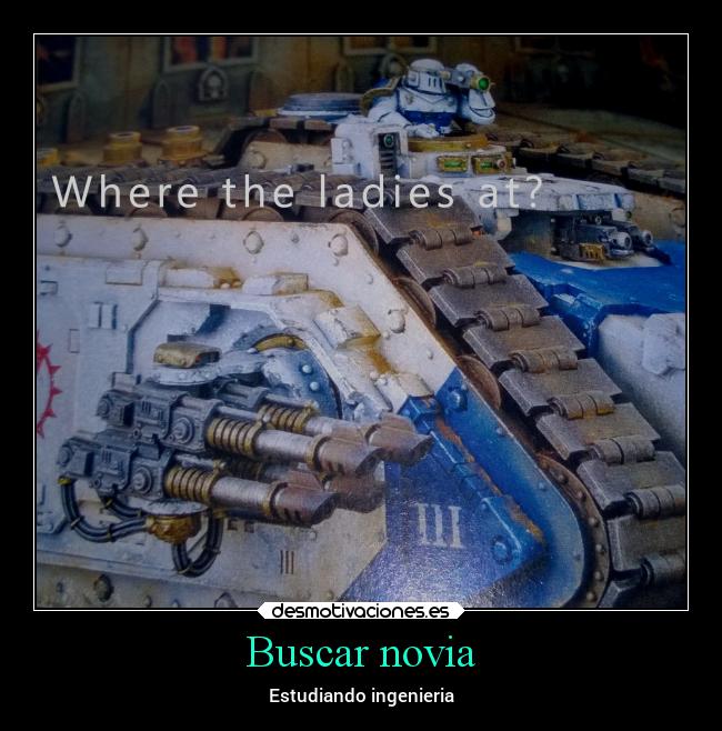Buscar novia - Estudiando ingenieria