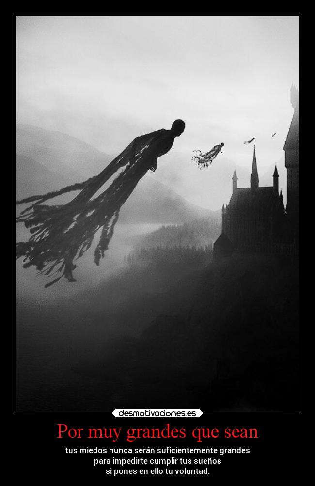 Por muy grandes que sean -