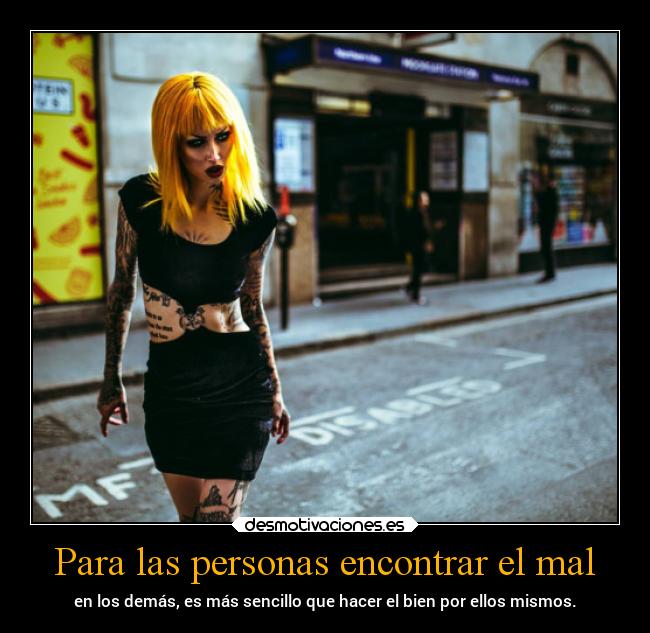 Para las personas encontrar el mal -