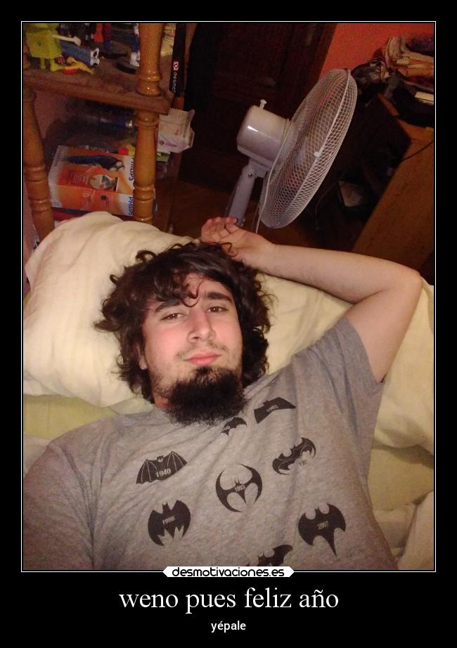 weno pues feliz año - yépale