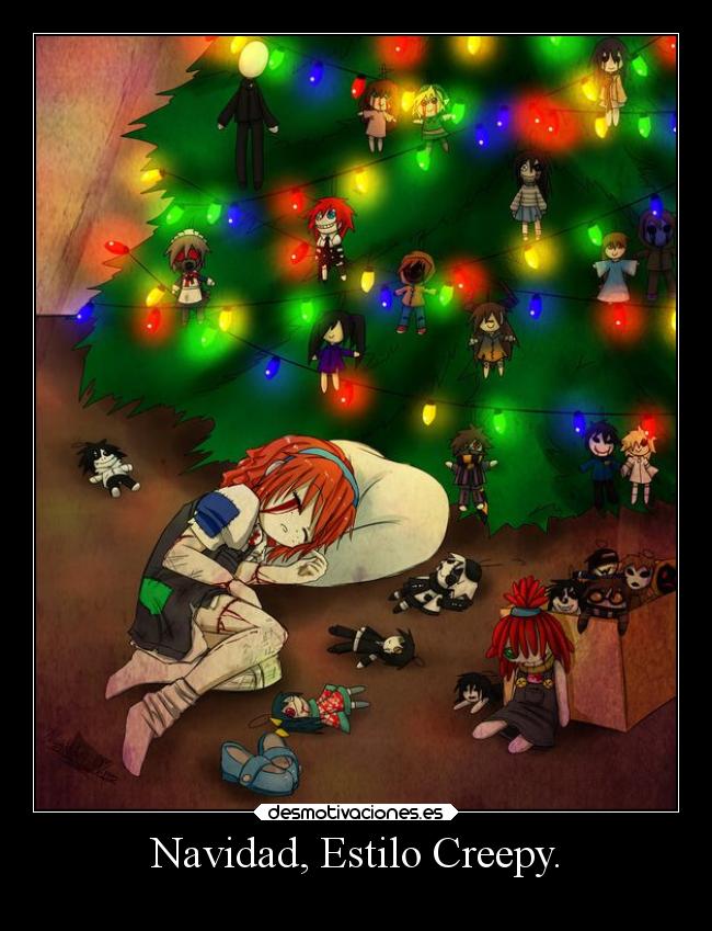 Navidad, Estilo Creepy. -