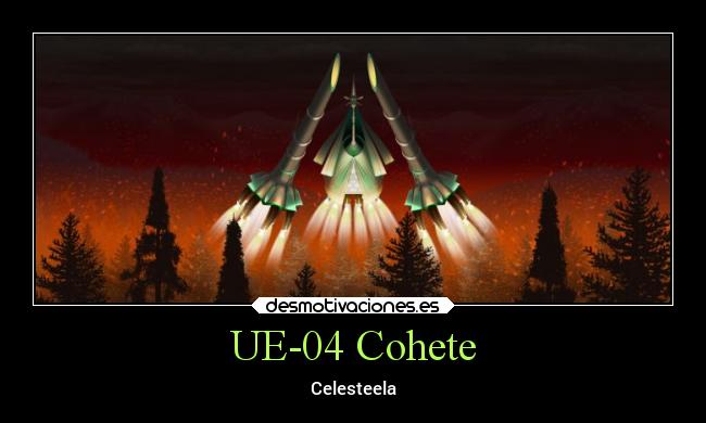 UE-04 Cohete - 