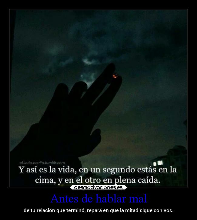 Antes de hablar mal - de tu relación que terminó, repará en que la mitad sigue con vos.