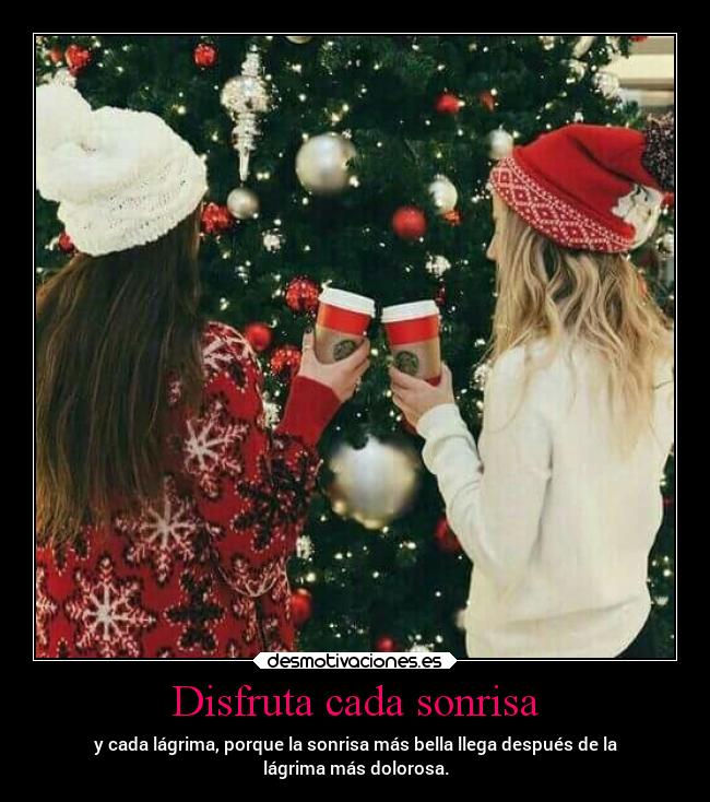 Disfruta cada sonrisa -