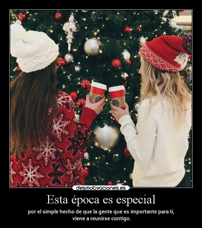 Esta época es especial - 