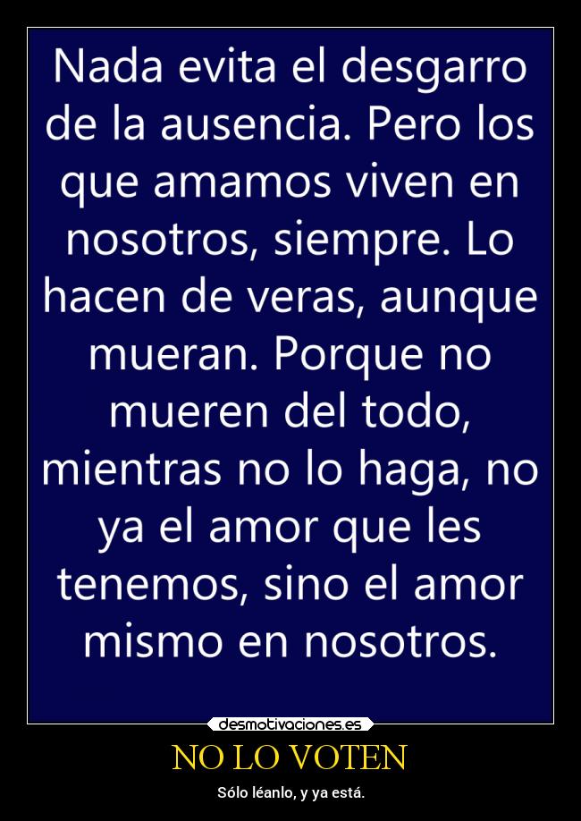 NO LO VOTEN - Sólo léanlo, y ya está.