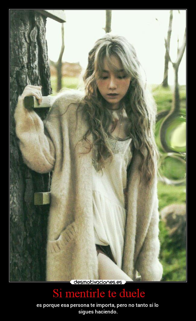Si mentirle te duele - 