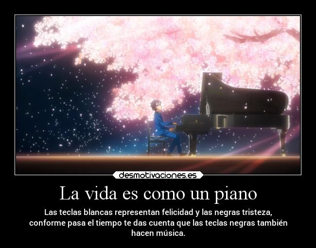 La vida es como un piano - 