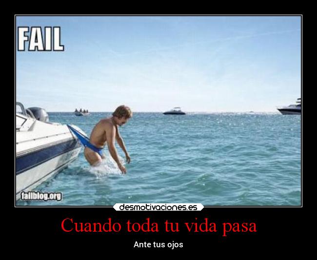 Cuando toda tu vida pasa - Ante tus ojos