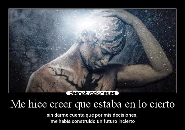 carteles vida dolor decisiones desmotivaciones