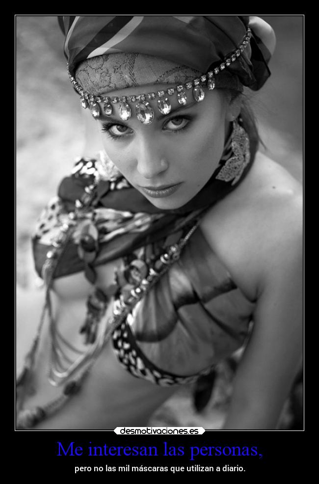 Me interesan las personas, -