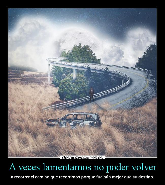 carteles vida elimaginado esperaaloimportante cuatropuntos camino mejor volver desmotivaciones