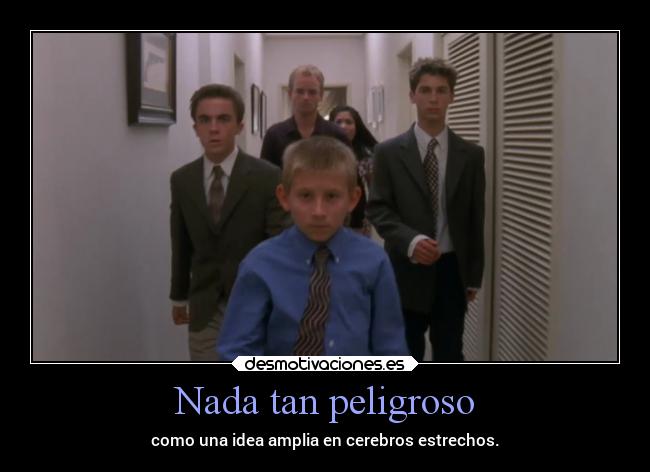 carteles vida frases ideas peligrosas malcom reese dewey francis piama alex vazquez999 temporada6 desmotivaciones