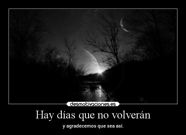 Hay días que no volverán -