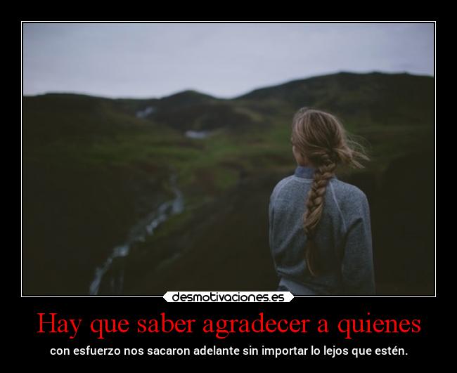 Hay que saber agradecer a quienes - 