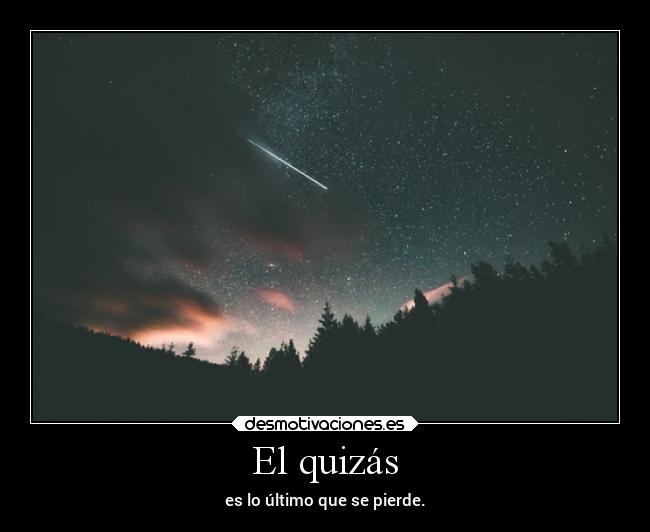 El quizás - 