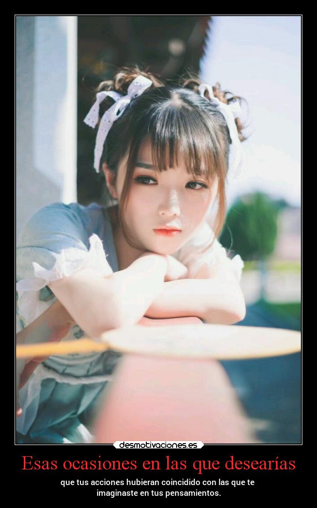 Esas ocasiones en las que desearías -