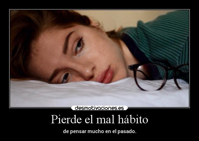 Pierde el mal hábito - 