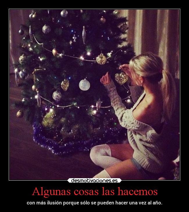 Algunas cosas las hacemos -