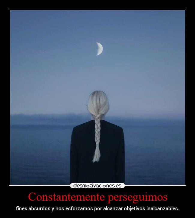 Constantemente perseguimos - 