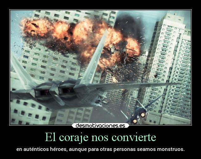 El coraje nos convierte - 