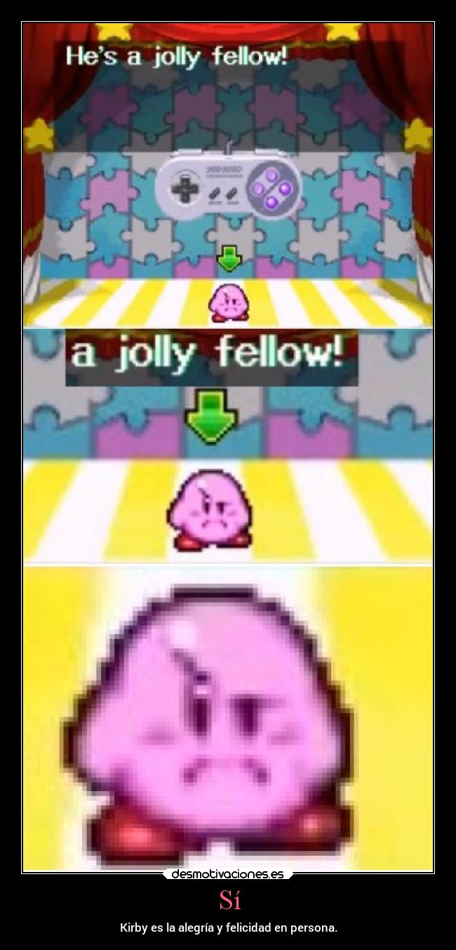 Sí - Kirby es la alegría y felicidad en persona.