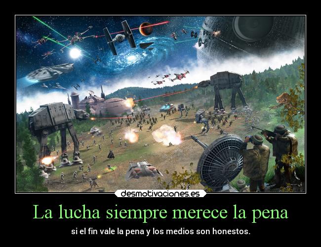 La lucha siempre merece la pena -
