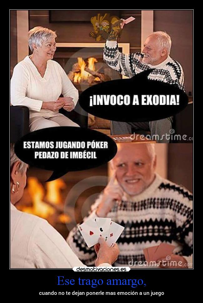 Ese trago amargo, - cuando no te dejan ponerle mas emoción a un juego