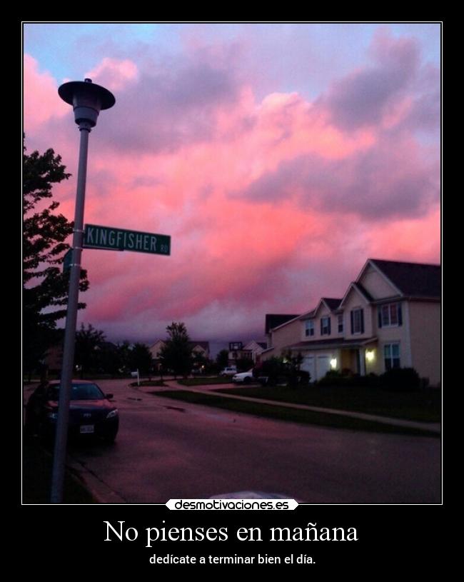 No pienses en mañana -