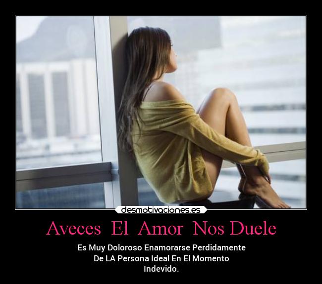 carteles amor dolor momento desmotivaciones