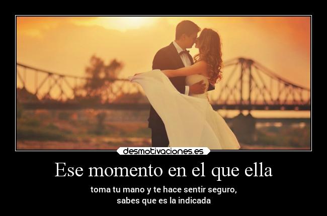 Ese momento en el que ella - 