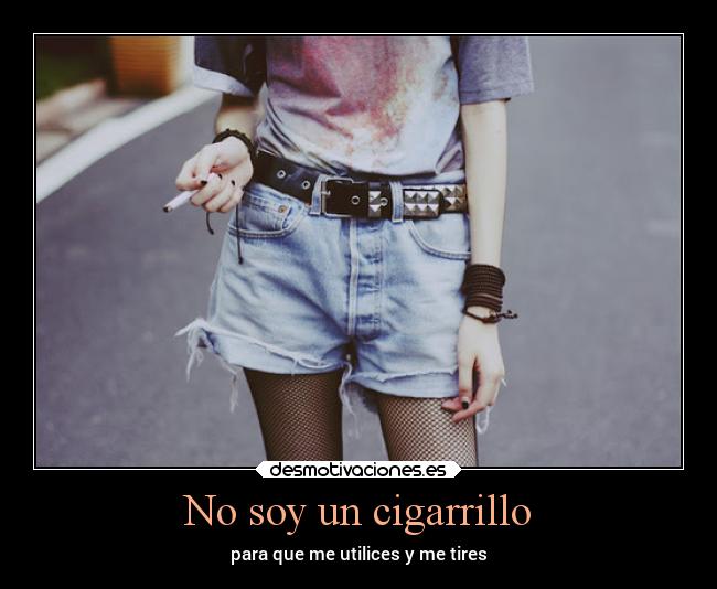 No soy un cigarrillo -