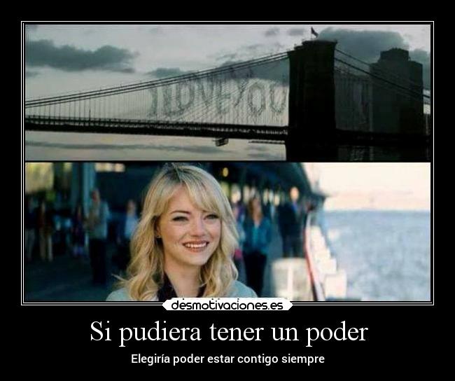 Si pudiera tener un poder - Elegiría poder estar contigo siempre