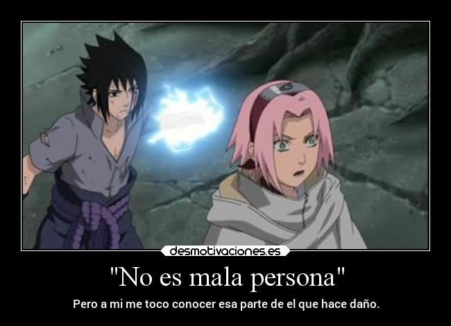 No es mala persona - Pero a mi me toco conocer esa parte de el que hace daño.