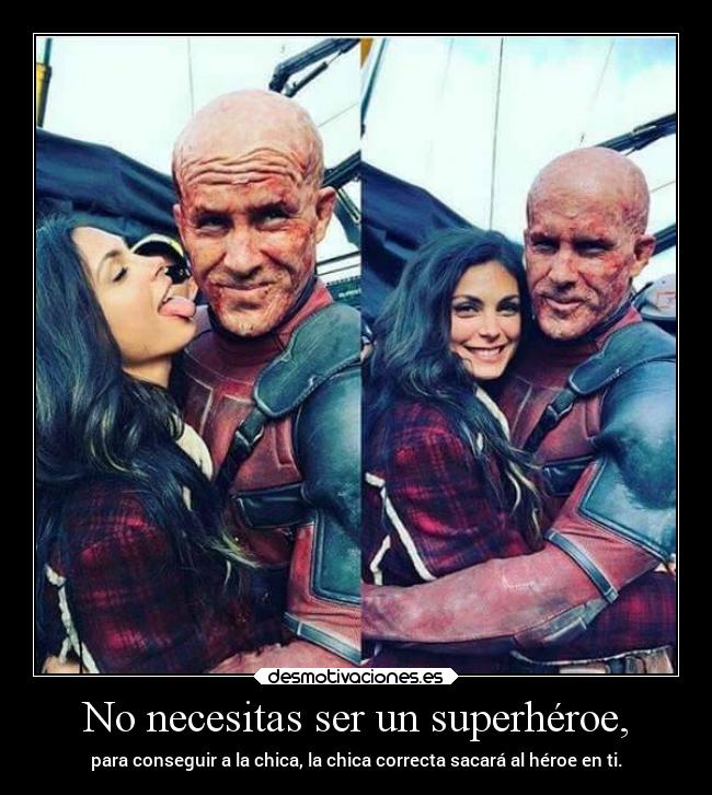 No necesitas ser un superhéroe, - 