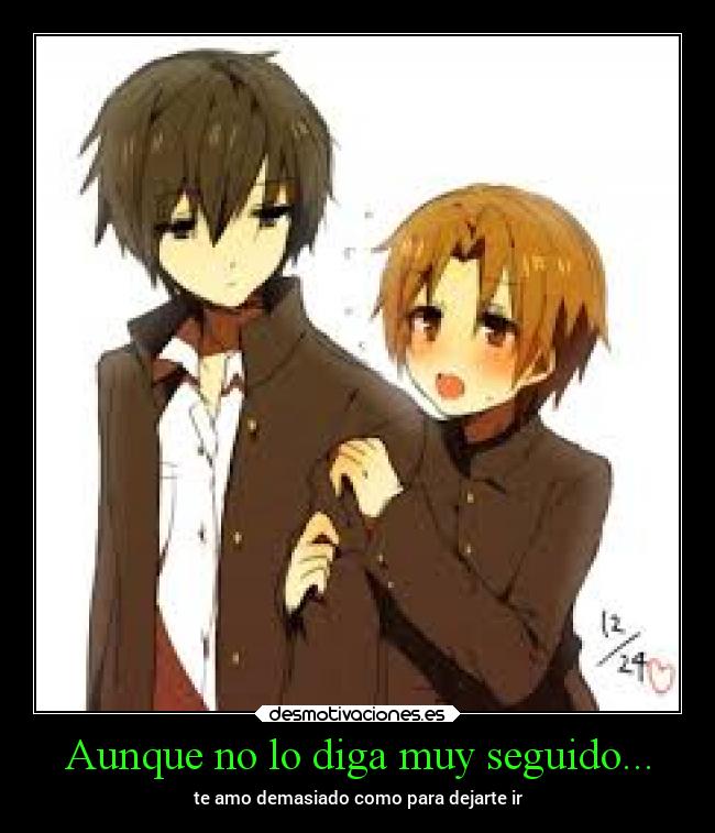 Aunque no lo diga muy seguido... -