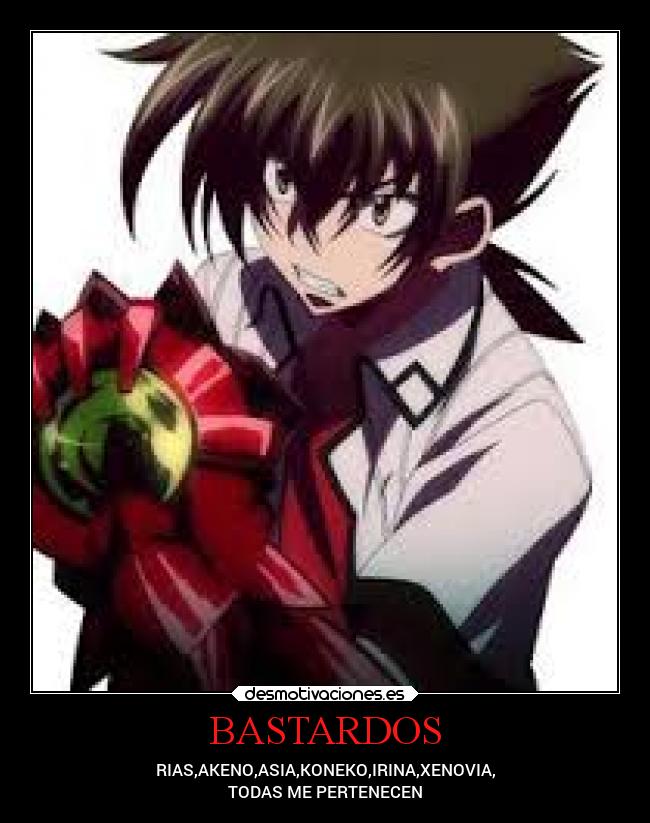 BASTARDOS - RIAS,AKENO,ASIA,KONEKO,IRINA,XENOVIA,
TODAS ME PERTENECEN